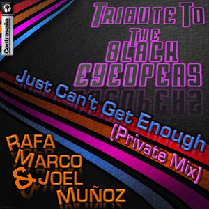 Just Can't Get Enough (Private Mix)