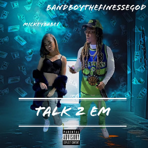 Talk 2 Em (Explicit)