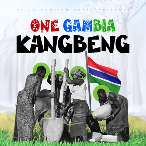 One Gambia Kangbeng (feat. Jizzle, Big Banga, A2 Di Fulani, T Berry, Fafa, Tanga Chama, Uchee & Lil Passi)