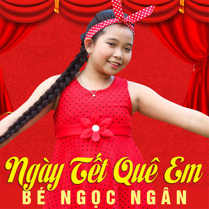 Ngày Tết Quê Em