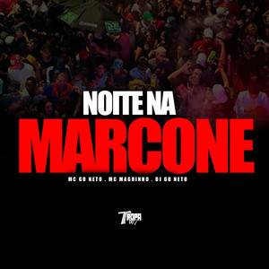 Noite na Marcone (Explicit)