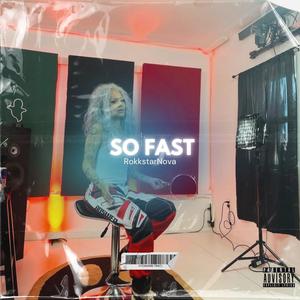 So Fast (Explicit)