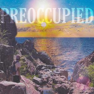 preoccupied (Explicit)