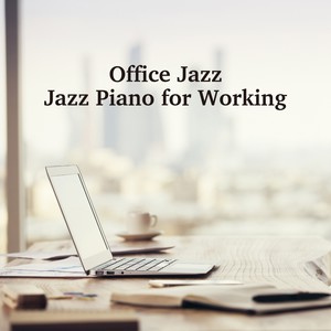 Office Jazz - Jazz Piano for Working