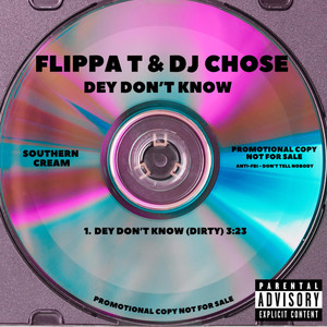 Dey Don't Know (Explicit)