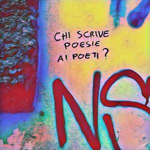 Chi scrive poesie ai poeti? (feat. Anderson Mele) [with Pietro Corbascio] [Explicit]