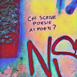 Chi scrive poesie ai poeti? (feat. Anderson Mele) [with Pietro Corbascio] (Explicit)