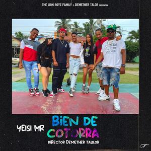Bien De Cotorra (feat. Yeisi mr)