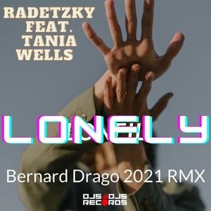 Lonely (Bernard Drago 2021 Rmx)