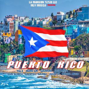 Puerto Rico Teteo (feat. You R, Los Bubbaloo, El Domi Blanco, Mario Gm, Oscar 27, Maicol Milex & Guerrero RD) (Explicit)