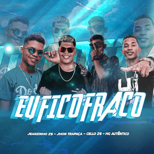 Eu Fico Fraco (feat. HG Autêntico) (Brega Funk) [Explicit]