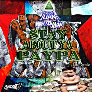 Stay About Ya Paypa (Explicit)