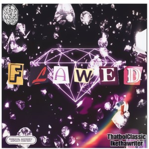 Flawed (feat. IkeDaWriter) [Explicit]