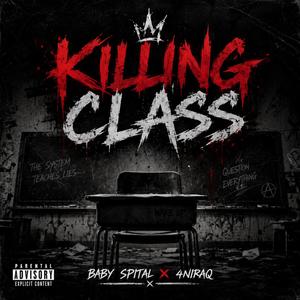 Killing Class (feat. 4n Iraq) (Explicit)