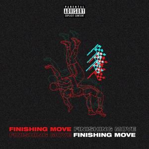 Finising Move (Explicit)