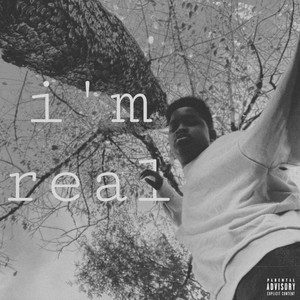 i'm real (Explicit)