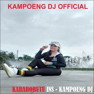 KARABORUTU INS - KAMPOENG DJ (INSTRUMENTAL)