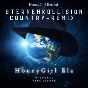 Sternenkollision (HoneyGirl Ela Country Remix)