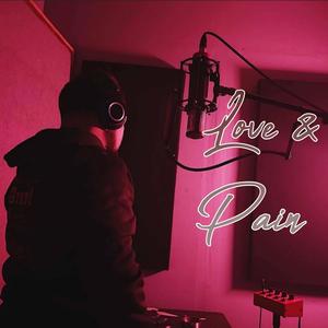 Love & Pain (Explicit)