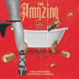 I'm Amazing(feat. Schwoogs & DJ Snodat) (Explicit)
