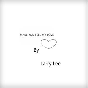Make You Feel My Love