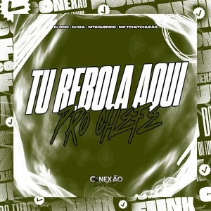 Tu Rebola Aqui Pro Chefe (Explicit)