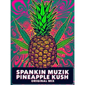 Pineapple Kush (original mix)