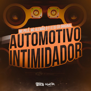 Automotivo Intimidador (Explicit)