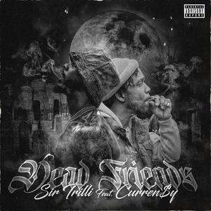 Dead Friends (feat. Curren$y) [Explicit]