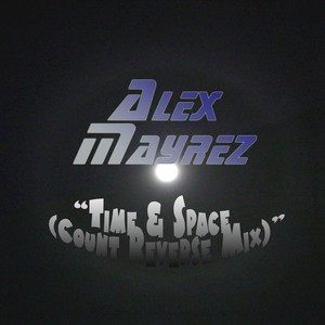 Time & Space (Count Reverse Mix)