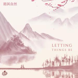 Letting Things Be (feat. Br1ck) (Explicit)
