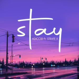 STAY (Explicit)