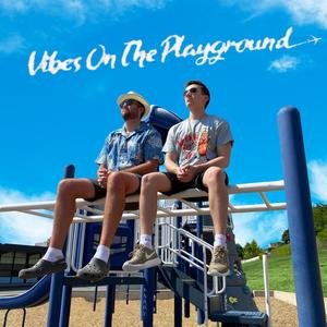 Vibes On The Playground