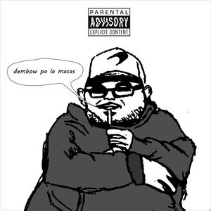 DEMBOW PA LAS MASAS