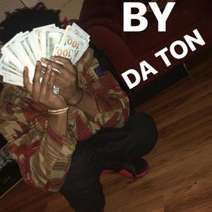 By Da Ton (Explicit)