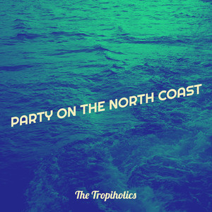 Party on the North Coast