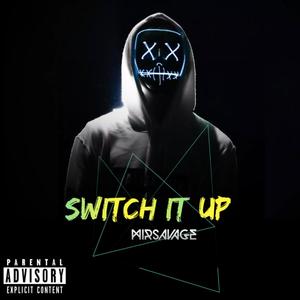 Switch It Up (Explicit)