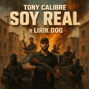Soy Real (feat. Lirik Dog) (Explicit)