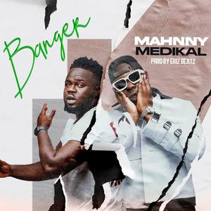 Banger (feat. Medikal)