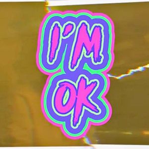 I'm Ok (Explicit)