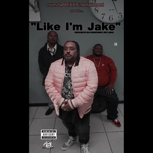 Like I'm Jake (Explicit)