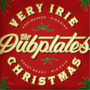 Very Irie Christmas(feat. Daddy Brady, King Sing, Andy Masker & Big Hair)