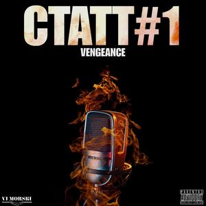 Vengeance CTATT#1 (Explicit)