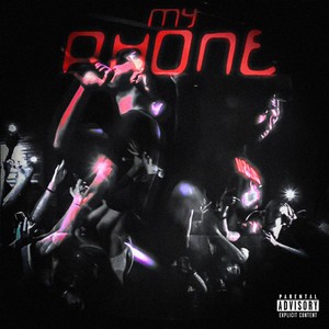 My Phone (Explicit)