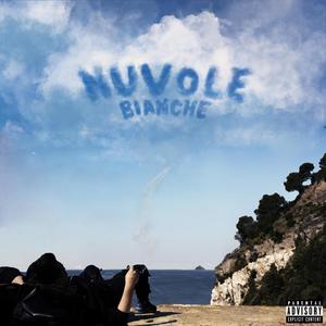 Nuvole Bianche (Explicit)