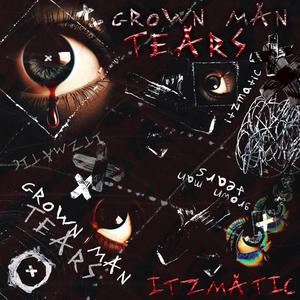 Grown man tears (Explicit)