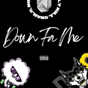 Down Fa Me (Explicit)