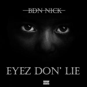 Eyez Don' Lie (Explicit)