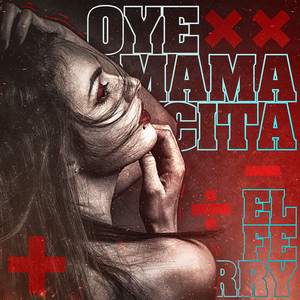 Oye Mamacita (Explicit)
