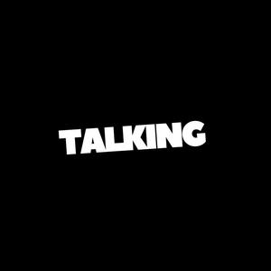 Talking (Explicit)